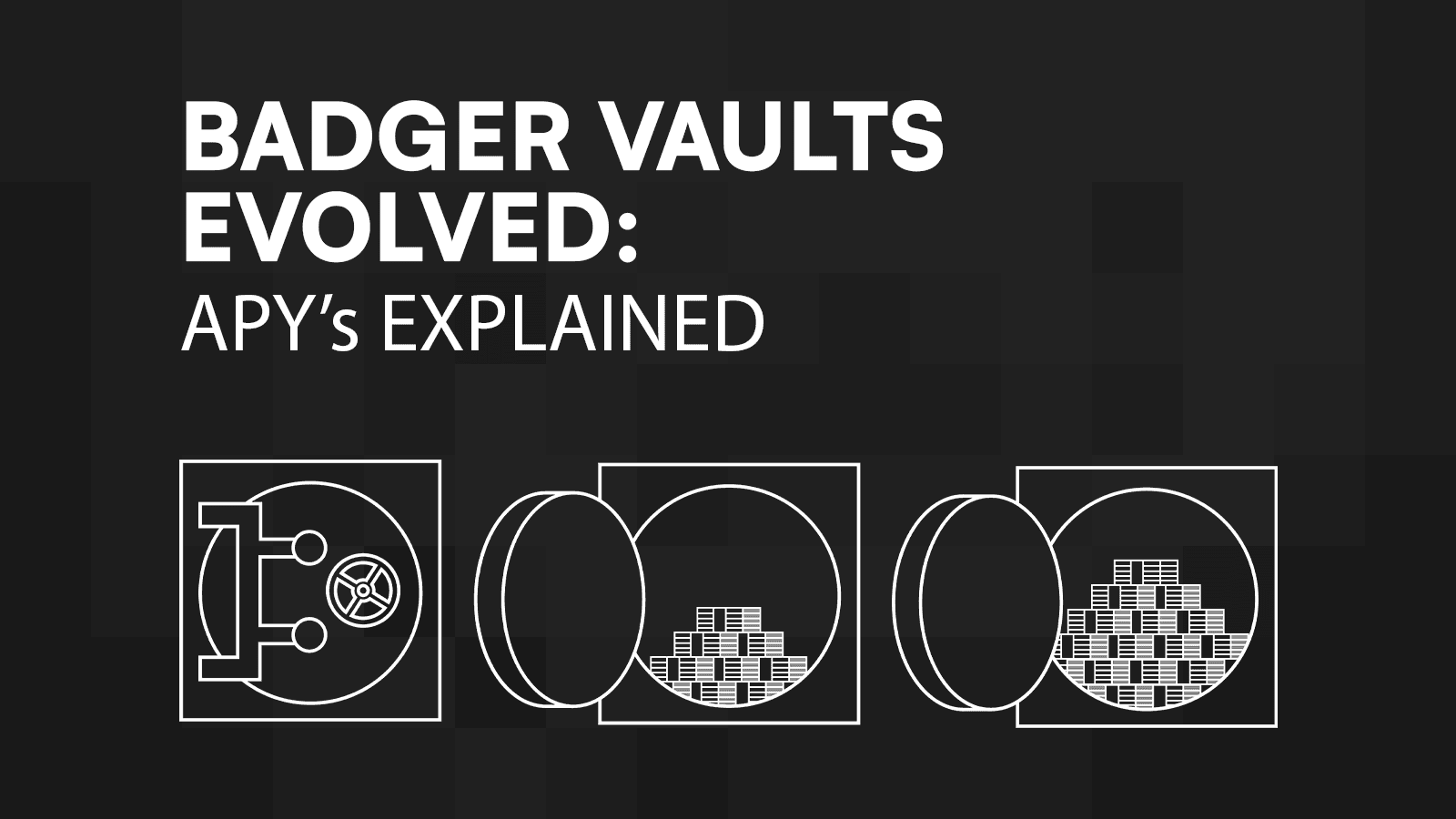 Badger Vaults Evolved: APY's Explained